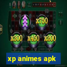 xp animes apk